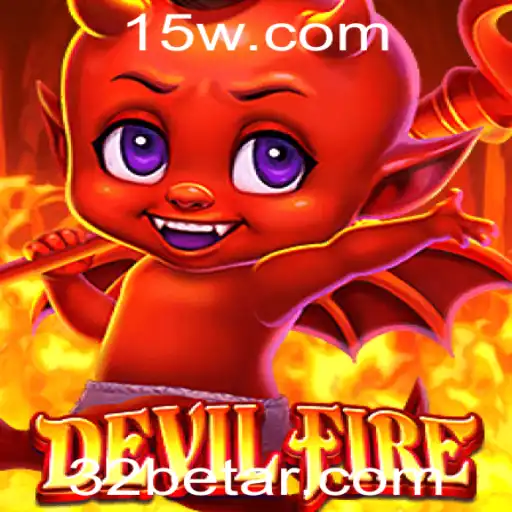 Descubra o Mundo Emocionante de DevilFire com 32bet